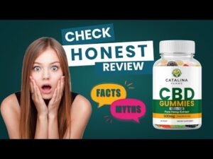 Who is Catalina Farms CBD Gummies Specifically For?