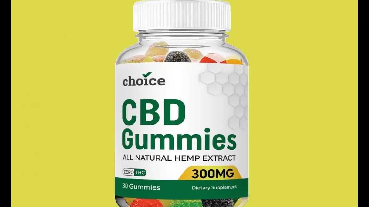 Choice CBD Gummies Say Goodbye to Stress! Health Benefits [Update 2025]